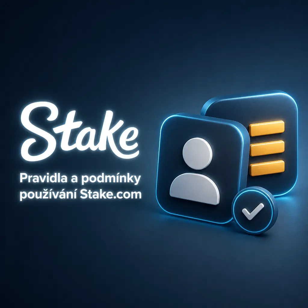 Pravidla a podmínky používání Stake.com – registrace, KYC ověření a bonusové podmínky pro hráče z ČR